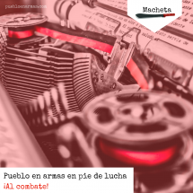 Pueblo en armas en pie de de lucha. ¡AL COMBATE!